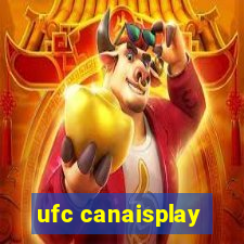 ufc canaisplay